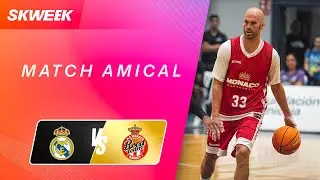 REAL MADRID 🆚 A.S. MONACO BASKET : Match Amical
