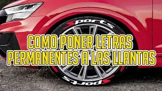 COMO PONER LETRAS PERMANENTES A LAS LLANTAS PROCESO COMPLETO PASO A PASO/ DIY CUSTOM TIRE STICKERS