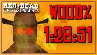 Red Dead Revolver | Wood% (1:28:51)