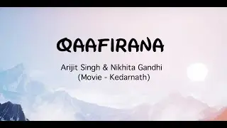 Quafirana lyrics by Arjit Singh & Nikita | S rajput | Sara ali khan