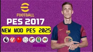 مود اسطوري لتحويل بيس 2017 الى بيس 2025 بحجم صغير PES 2017 MOD EA FC25