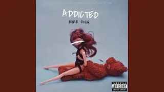 Addicted