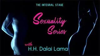 Sexuality Series (Ep. 19: H.H. Dalai Lama)