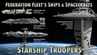 The 15 Types of Ships in the Federation Fleet of Starship Troopers