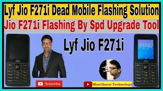 Lyf Jio F271i Dead Mobile Flashing Solution l Jio F271i Flashing By Spd Upgrade Tool l Lyf Jio F271i