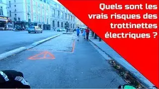 Les vrais risques des Trottinettes électriques