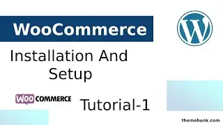 WooCommerce Installation and Setup