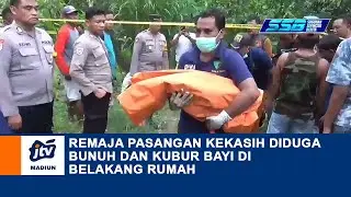 NGAWI - Remaja Pasangan Kekasih Diduga Bunuh Dan Kubur Bayi Di Belakang Rumah