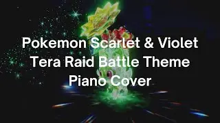 Pokemon Scarlet and Violet - Tera Raid Battle Theme Piano Cover