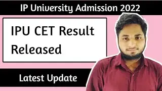 IPU CET Result Out| IP University Entrance exam result 2022| IPU Result 2022| IP University latest