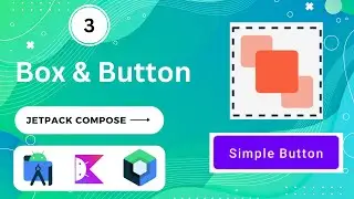 Box & Button In Jetpack Compose | Kotlin | Android | Android Studio Giraffe 