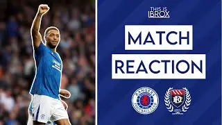 Rangers 3-0 Dundee | Match Reaction