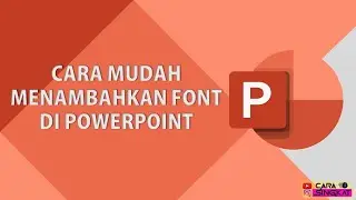 CARA MUDAH MENAMBAHKAN FONT DI POWERPOINT
