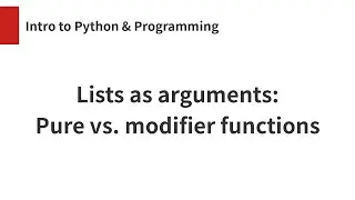 Lists as arguments: Pure vs. modifier functions