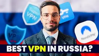 Best VPN in Russia 🇷🇺 For Foreigners 🤩