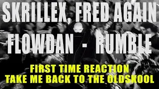 Skrillex, Fred Again & Flowdan - Rumble [DJ / Producer First Time Reaction] HOLY CRAP!!!