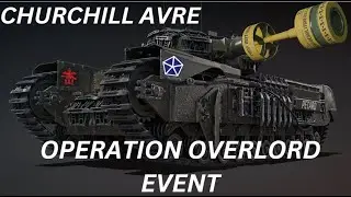 Churchill AVRE in the Operation Overlord Event