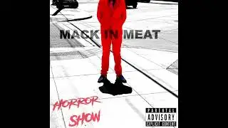 Mackinmeat - Horror Show