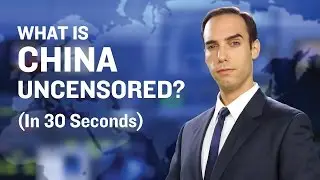 What Is China Uncensored?