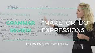 Learn English Expressions with Make and Do