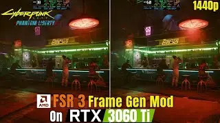 FSR 3 Frame Gen Mod on RTX 3060 Ti - Cyberpunk 2077 | Ryzen 5 3600 1440p | Performance test