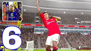 eFootball 2023 gameplay walkthrough - PART 6