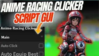 🚀 NEW Anime Racing Clicker Script | Auto Click & Auto Hatch Hack (PASTEBIN 2025) 🔥
