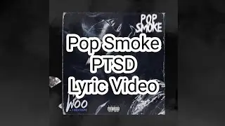 Pop Smoke - PTSD (Lyric Video)