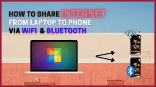 How to Share Internet via Wifi & Bluetooth | Cyber Encoded