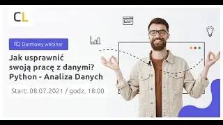 Webinar: Jak usprawnić swoją pracę z danymi? Python - Analiza Danych | 08.07.2021 | Coders Lab