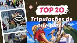 One Piece: As 20 Tripulações Mais Poderosas!