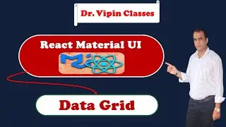 45. React Material UI Data Grid | Dr Vipin Classes