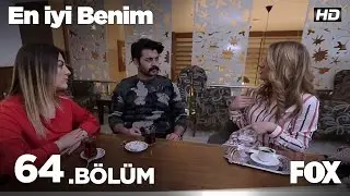 En İyi Benim 64. Bölüm
