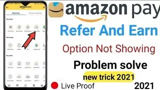 amazon pay refer and earn option not showing | how to refer Amazon pay | amazon pay refer and earn