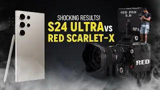 Samsung S24 Ultra vs RED Cinema Camera:  (Part 1)