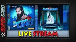 *LIVE STREAM* | OVER THE LIMIT New Event OTL HYPE | WWE SuperCard Season 5 |