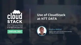 Use of CloudStack at NTT DATA - CloudStack Collaboration Conference 2021