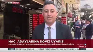 Hac’ı adayları dikkat! Riyal’i Türkiye’den alın!