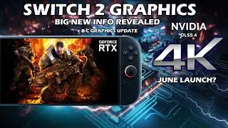 New Switch 2 Updates: GPU Custom AI Rendering Tech Innovation + B/C Graphics Upgrade Revealed?