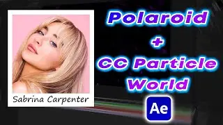 Polaroid + CC Particle World Effect | After Effects Tutorial