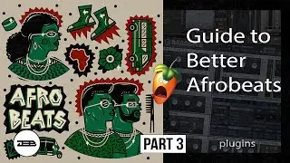 [TUTORIAL] 🥭Guide to Better Afrobeats #3 Plugins