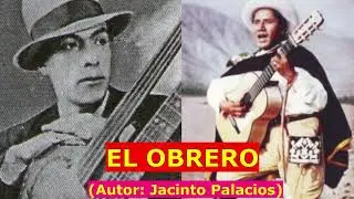 EL OBRERO (Huayno) JILGUERO DEL HUASCARAN, Autor: Jacinto Palacios Zaragoza