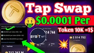tap swap Price $0.0001 Per Token 10K =1$ | Tap Swap New Update | tal swap price prediction