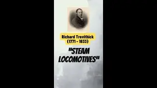 Richard Trevithick | The First High-Pressure Steam Engine & The First Operational Steam Locomotive