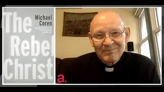 Why Jesus Was a Rebel and a Radical | The Agenda