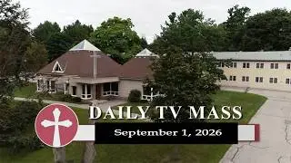 Holy Rosary | Daily TV Mass 🙏 | Catholic Mass Today | Tuesday, Sep 1, 2026