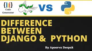 Difference Between Django And Python | What Is Django And Python | Code Generator | CG