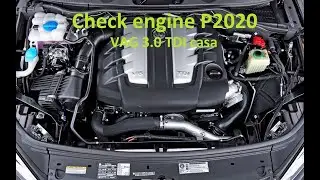 Check Engine P2020 Vag 3.0 tdi (решение проблемы)
