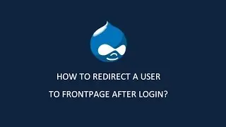 Drupal Tips  - How to redirect user to Drupal frontpage after login