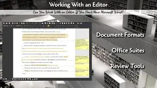 Working With An Editor (if you don't have Word)